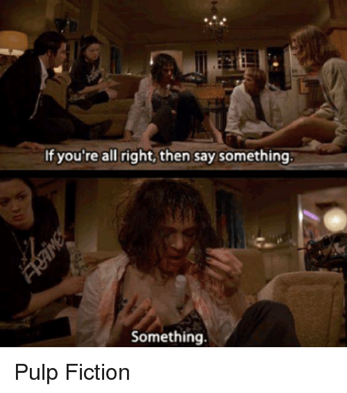 if-youre-all-right-then-say-something-something-pulp-fiction-27607576